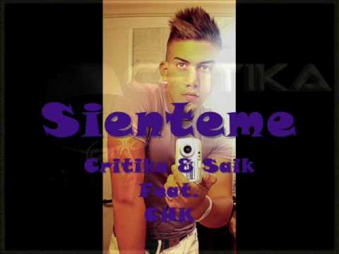 Critika & Saik Feat. CHK - Sienteme (Audio)