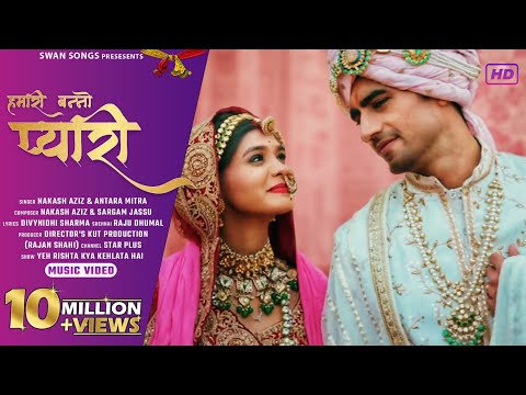 OST~Hamari Banno Pyaari~Abhira Wedding| ft. Harshad Chopra & Pranali Rathod |Antra Mitra|Nakash Aziz