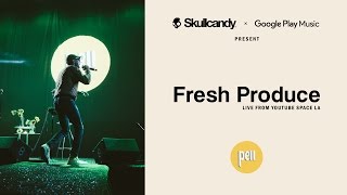Pell - Fresh Produce (Live Studio Performance)