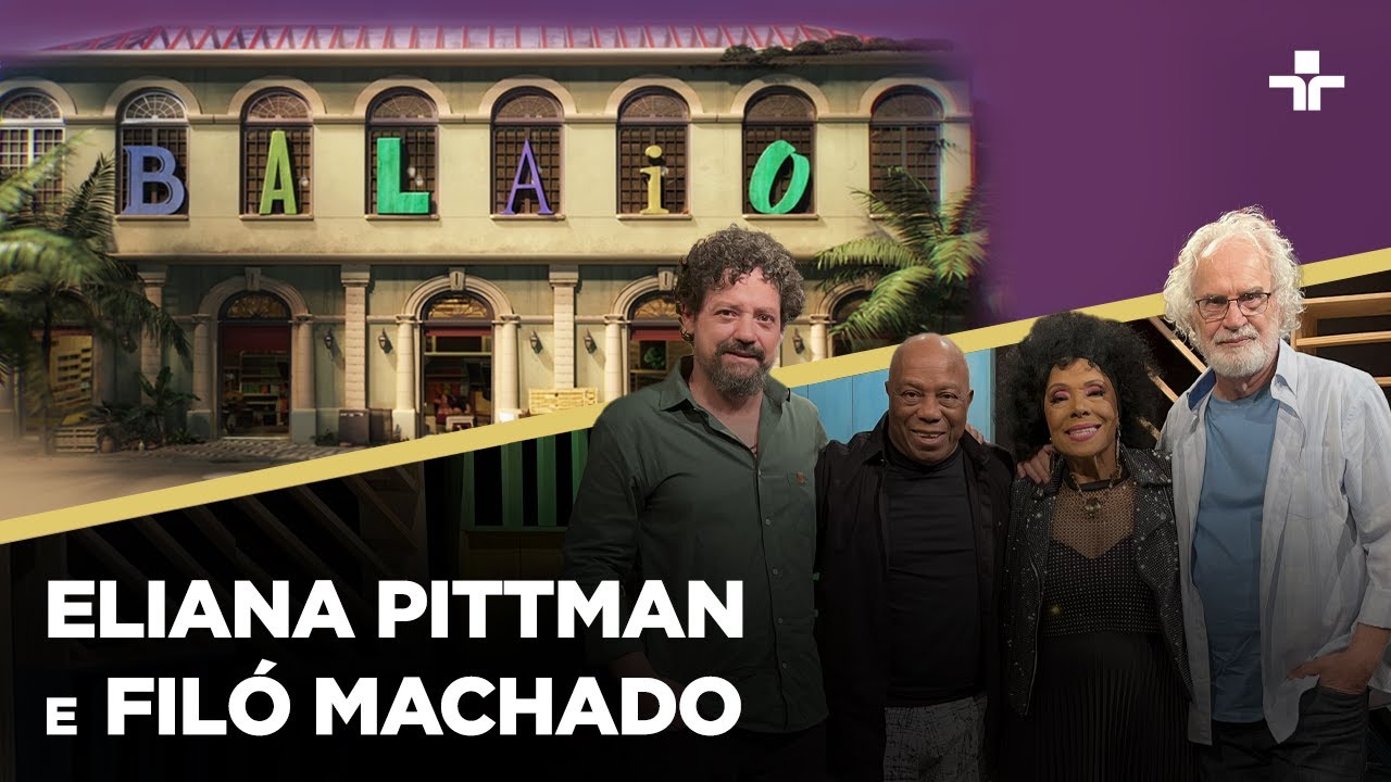 Balaio | Eliana Pittman e Filó Machado | 15/09/2024
