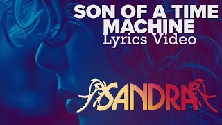 SANDRA  Son Of A Time Machine Lyrics Video 2024