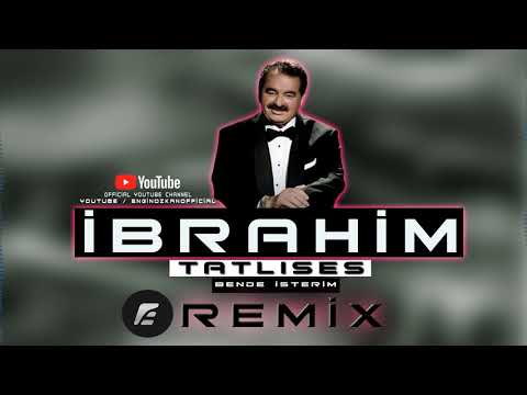 İbrahim Tatlıses - Bende İsterem (Engin Özkan Remix)