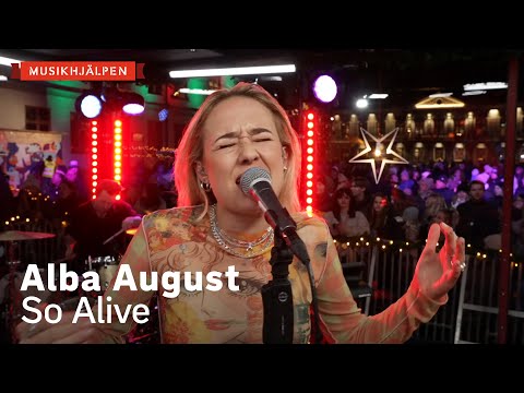 Alba August - So Alive / Musikhjälpen 2021