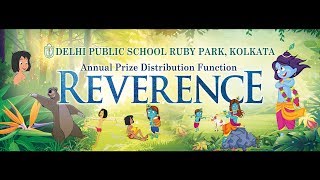 REVERENCE – Annual Prize Distribution Function, Day 1 | Delhi Public School Ruby Park, Kolkata