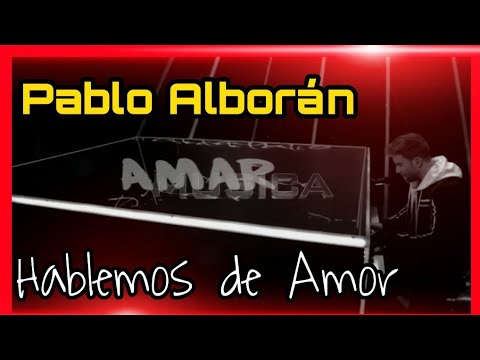 🔥 Hablemos de Amor Pablo Alborán ⭐ acústico 2020 ❤️