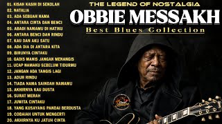 Download lagu OBBIE MESSAKH THE BEST | 20 Lagu Nostalgia Indonesia – Blues Cover Paling Menyentuh (Full Album) mp3
