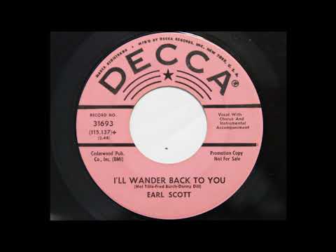 Earl Scott - I'll Wander Back To You (Decca 31693)