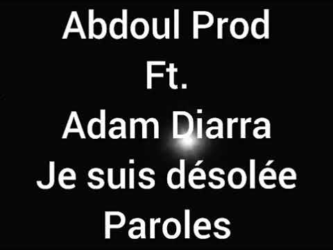 Abdoul prod feat Adam Diarra je suis désolé remix (music 2019)