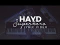 Hayd - Superhero [Lyric Video] (Proximity Release)