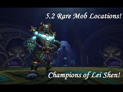 Champions of Lei Shen Achievement Guide! - 5.2 Rares Detailed Location!