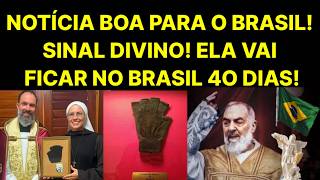 Notícia Boa Para o Brasil, Sinal Divino, Ela Vai Ficar No Brasil Durante 40 Dias.