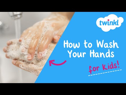 How to Wash Your Hands | Hand Washing for Kids | Twinkl USA