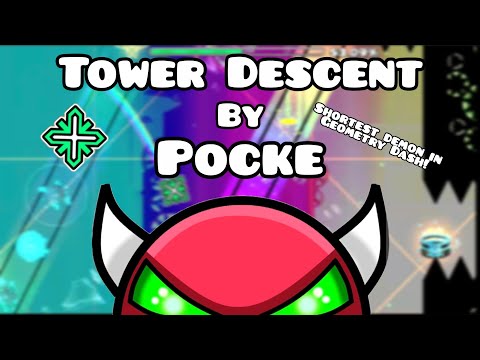 Geometry Dash - Tower Descent by Pocke (Hard Demon) ID: 92742742 | Shortest demon in GD!