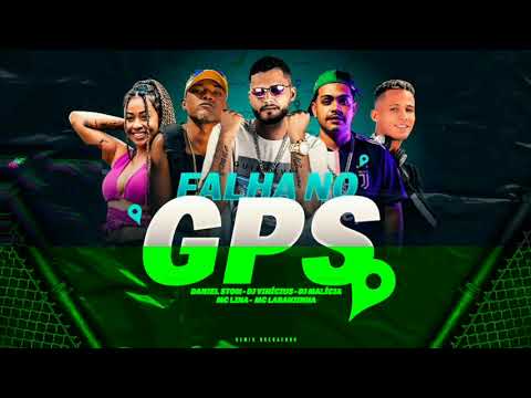Daniel Stom E Dj Vinícius Feat Laranjinha e MC Lina - Falha no GPS