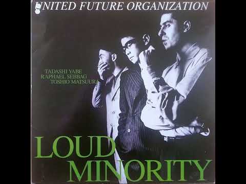 United Future Organization -  Loud Minority (Club Mix)  (1992)