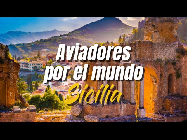 Aviadores por el mundo — Sicilia