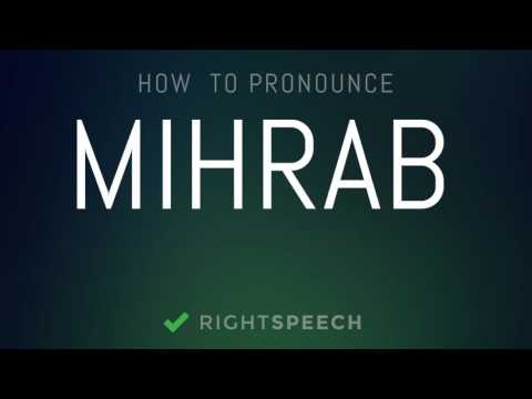 Mihrab - How to pronounce Mihrab