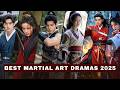 Top 10 Best Chinese Martial Arts Dramas Of 2025