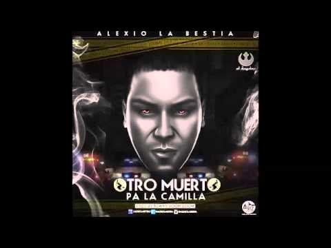 Alexio 'La Bestia' - Otro Muerto Pa' La Camilla [Official Audio]