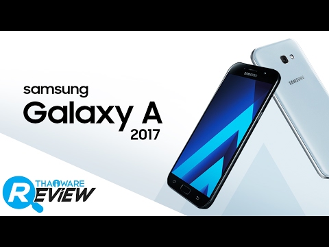พรีวิว Samsung Galaxy A3, A5, A7 และ A9 Pro ซีรีย์ปี 2017 สเปคดี ราคาน่าคบหา