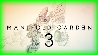 【Manifold Garden】３「緑」