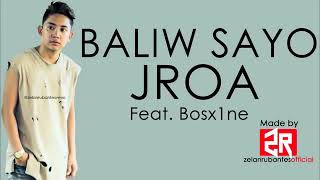 JROA BALIW SAYO FT. BOSX1NE LYRICS VIDEO
