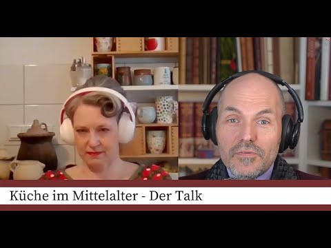 Küche im Mittelalter - Der Talk
