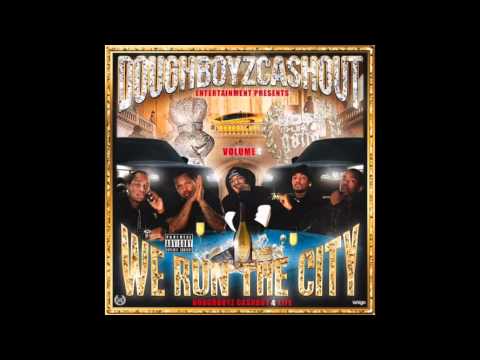Doughboyz Cashout - Foreign Dreams (We Run The City 4 Mixtape)