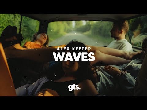 Alex Keeper - Waves (Official Music Video)