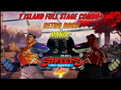 Streets of Rage 4/ V8/ Mania+/ Co-op Y Island Full Stage Combo + Retro Boss (409K)!