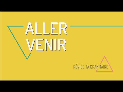 🚙 Comment conjuguer les verbes ALLER et VENIR en français (présent - débutants A1)