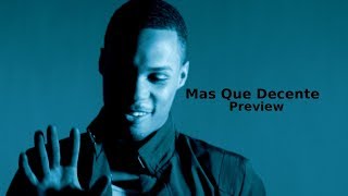Mas Que Decente (Preview)
