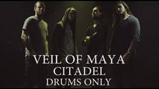 Veil Of Maya Citadel Drums Only