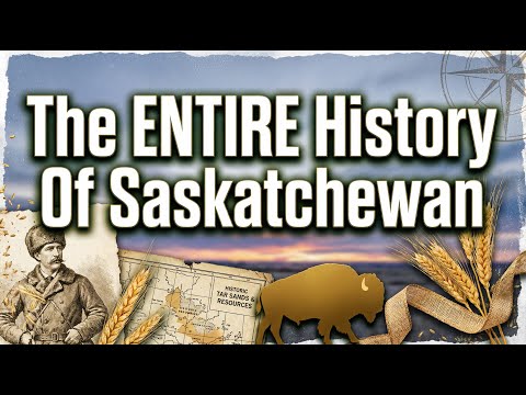 The ENTIRE History Of Saskatchewan, Canada (12,000 Years in 63 Minutes) | History Stories For Sleep