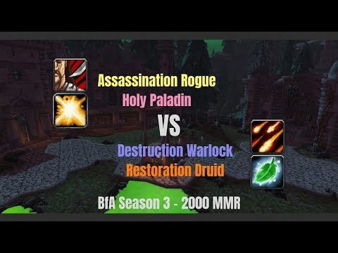 Assa Rogue Holy Pala vs Destro Warlock Resto Druid - 2000 MMR - BfA Season 3