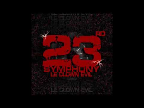Le Clown Evil - 23rd Symphony