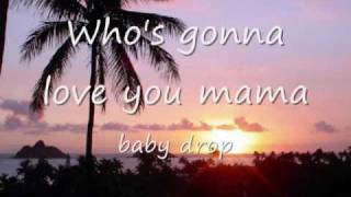 Drop Baby Drop- The Manao Company w/ lyrics