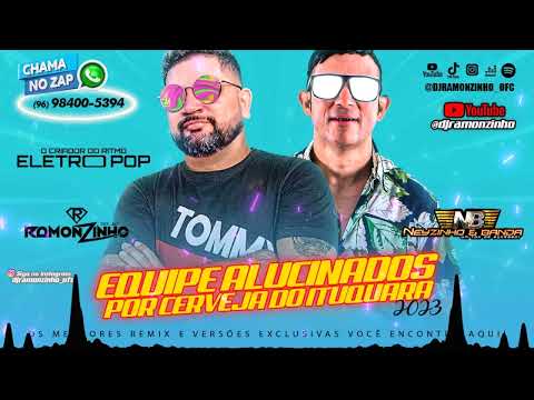 DJ RAMONZINHO E NEYZINHO E BANDA - EQUIPE ALUCINADOS POR CERVEJA DO RIO ITUQUARA 2023