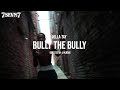 Bully the Bully - Killa Tay (Dir. by A1kindoe)