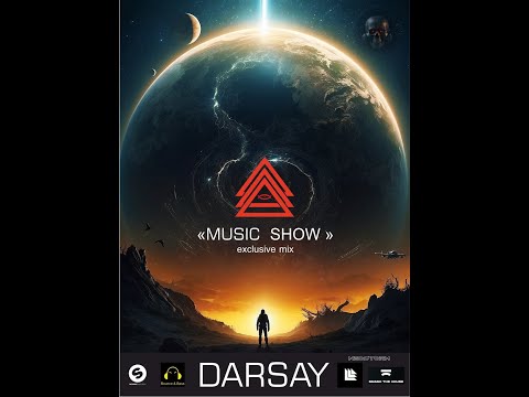 Darsay   Music Show 2024🔥mix of original tracks🔥 Best Of EDM, Electro House, Party Mix 2024