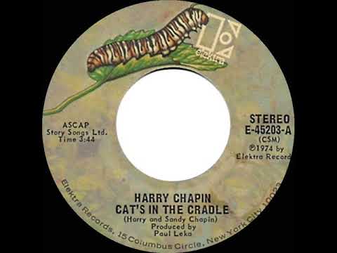 1974 HITS ARCHIVE: Cat’s In The Cradle - Harry Chapin (a #1 record--stereo 45, complete version)