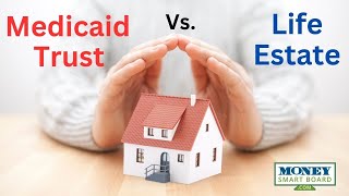 3 Ways To Protect Your House From Medicaid: Gift, Life Estate, Medicaid Trust