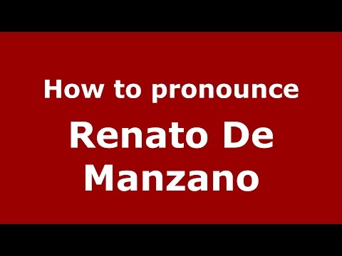 How to pronounce Renato De Manzano (Italian/Italy)  - PronounceNames.com