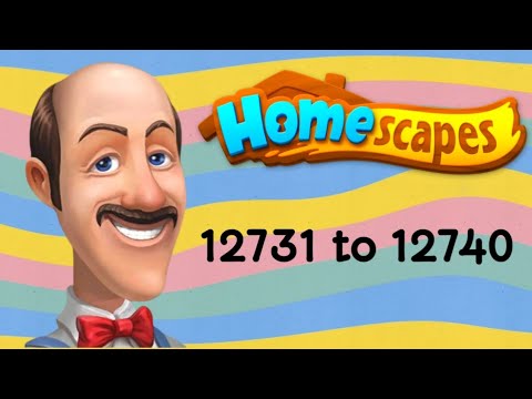 Homescapes || level 12731 to 12740