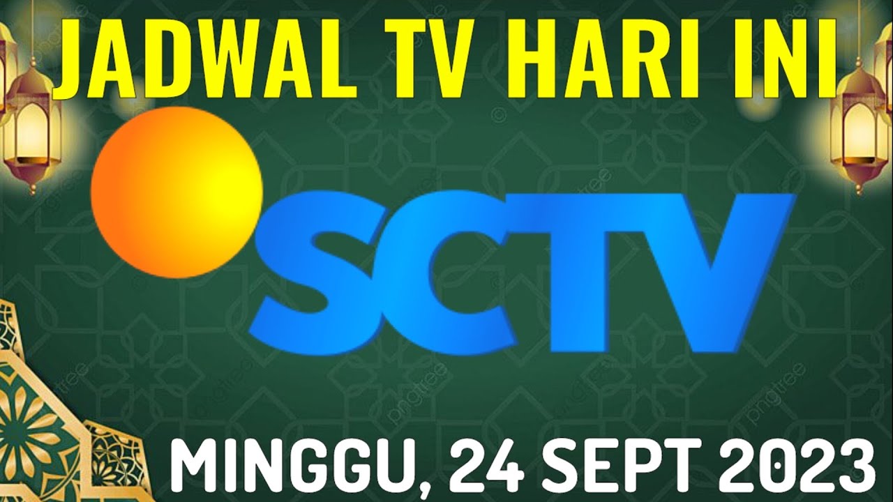 JADWAL ACARA SCTV HARI INI MINGGU 24 SEPTEMBER 2023