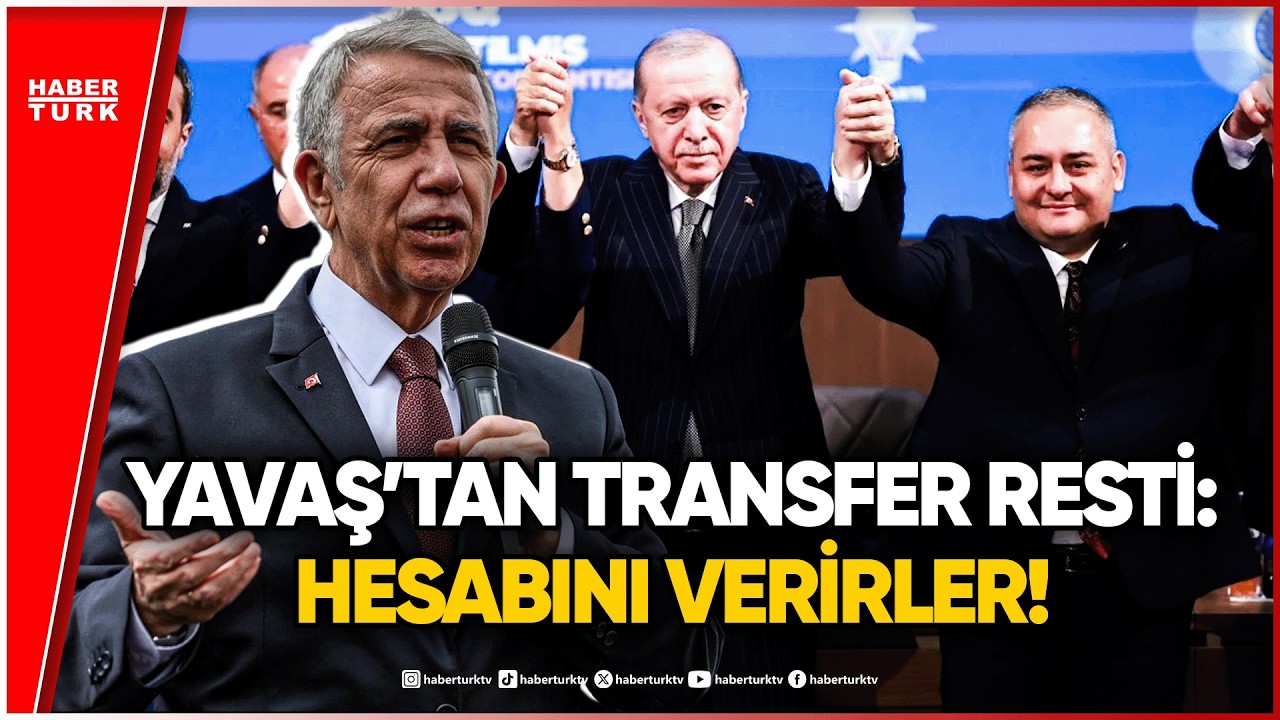 Mansur Yavaş AK Parti’ye Geçen Başkanları Değerlendirdi