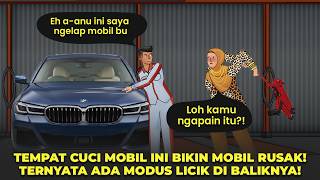 Download lagu TEMPAT CUCI MOBIL INI BIKIN MOBIL RUSAK!TERNYATA ADA MODUS LICIK DI BALIKNYA! - DRAMA ANIMASI mp3