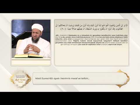 Nisa Suresi 60. Ayet-i Kerim'e Meal ve Tefsiri - İsmail Hünerlice Hoca