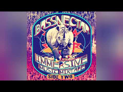 Bassnectar - Immersive Music Mixtape - Side Two