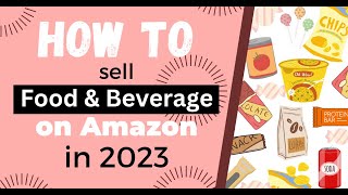 How to sell Food and Beverages on Amazon in 2023